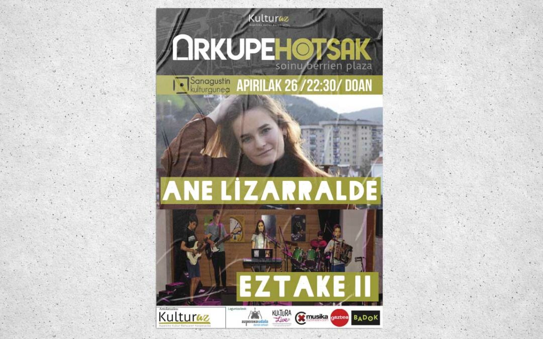 #Arkupehotsak II: Ane Lizarralde + Eztake II